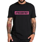 Бесплатная Футболка Britney, футболка с хэштегом, 100% хлопок, футболка с коротким рукавом, топы, летняя Высококачественная Рубашка премиум-качества