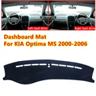 Для KIA Оптима MS 2000- 2006 анти-скольжения приборной панели автомобиля Обложка Коврик козырек от солнца Pad инструмент Панель ковры автомобильные аксессуары