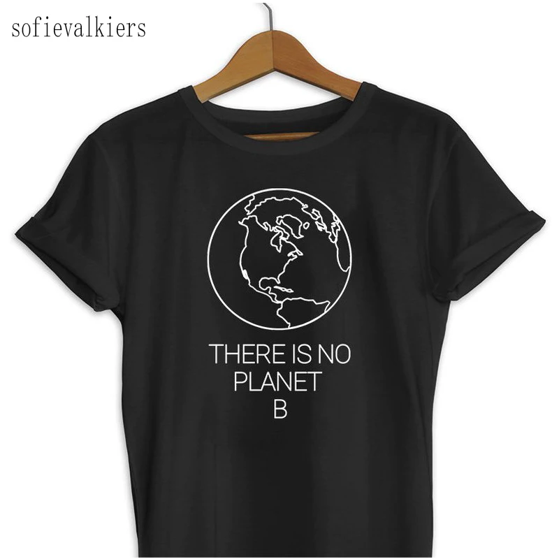 Там нет планеты B Графические футболки Женская Летняя мода сохранить Землю
