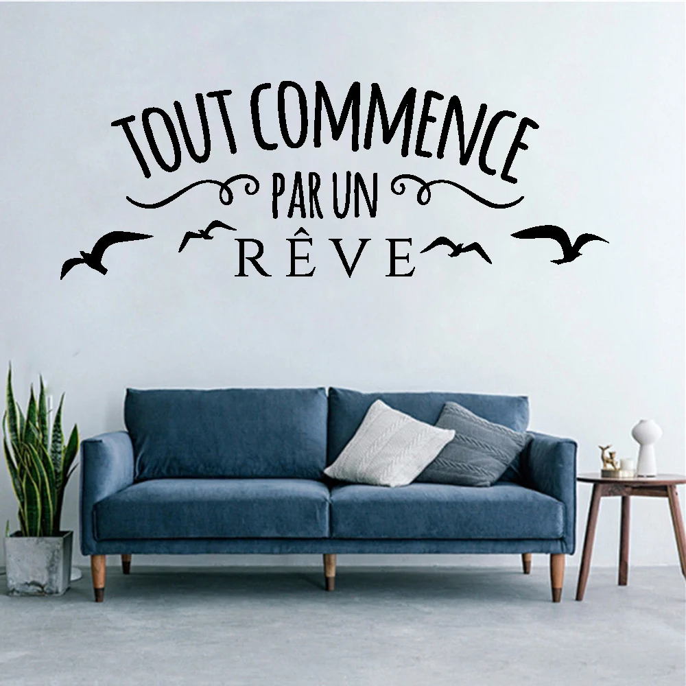 

Wall Stickers Tout Commence Par Un Rêve French Quotes Decals Poster Removable Vinyl Bedroom Livingroom Mural Decoration RU2470