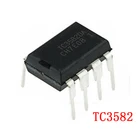 10 шт.лот TC3582 DIP TC3582B TC3582DA DIP8 зарядное устройство IC новый оригинальный