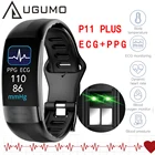 часы мужские Смарт-браслет UGUMO P11 Plus с мониторингом температуры тела, смарт-браслет с ЭКГ, ФПГ, Смарт-часы, браслет с пульсометром и тонометром часы,часы женские,часы мужские наручные