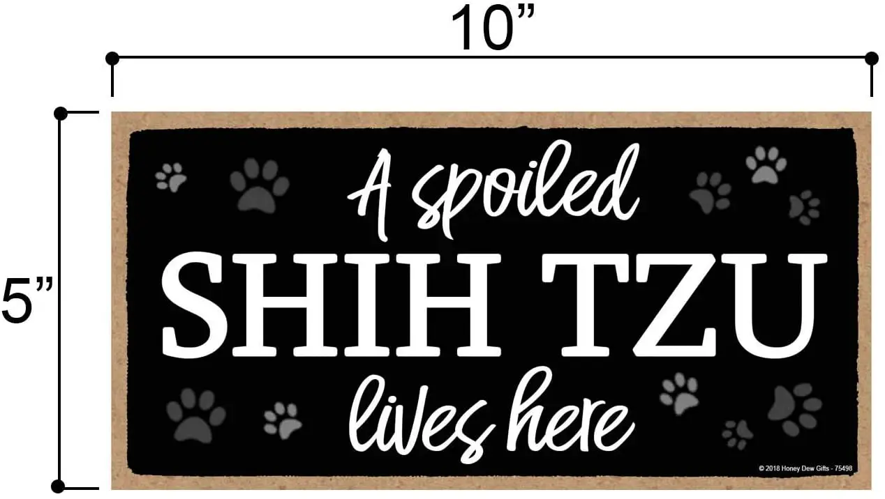

A Spoiled Shih Tzu Lives Here Hanging Shih Tzu Gifts, Wall Art, Decorative Wood Sign Home Decor, Shih Tzu Gifts