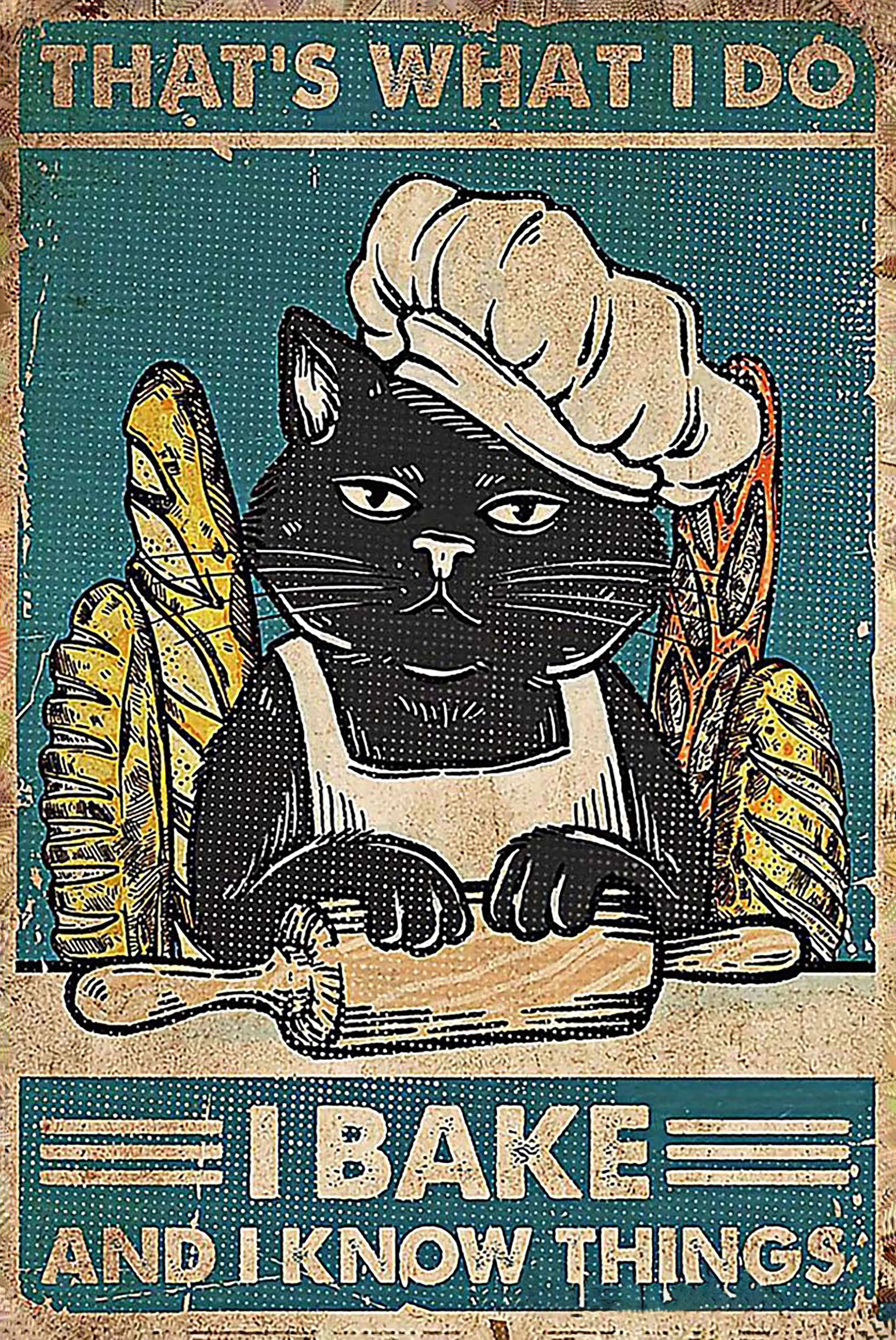 

That's What I Do I Bake And I Know Things Black Cat Tin Vintage Look 8X12 Inch Decoration Poster Sign For Home Kitchen Bathroom