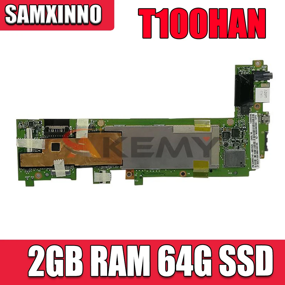

T100HAN Motherboard Z8500 CPU 2GB RAM 64G SSD For ASUS Transformer book T100H T100HA T100HN T100HAN tablet mainboard