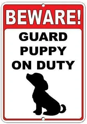 

AdriK Warning Sign Beware! Guard Puppy On Duty Funny Quote Road Sign Business Sign 8X12 Inches Aluminum Metal Sign