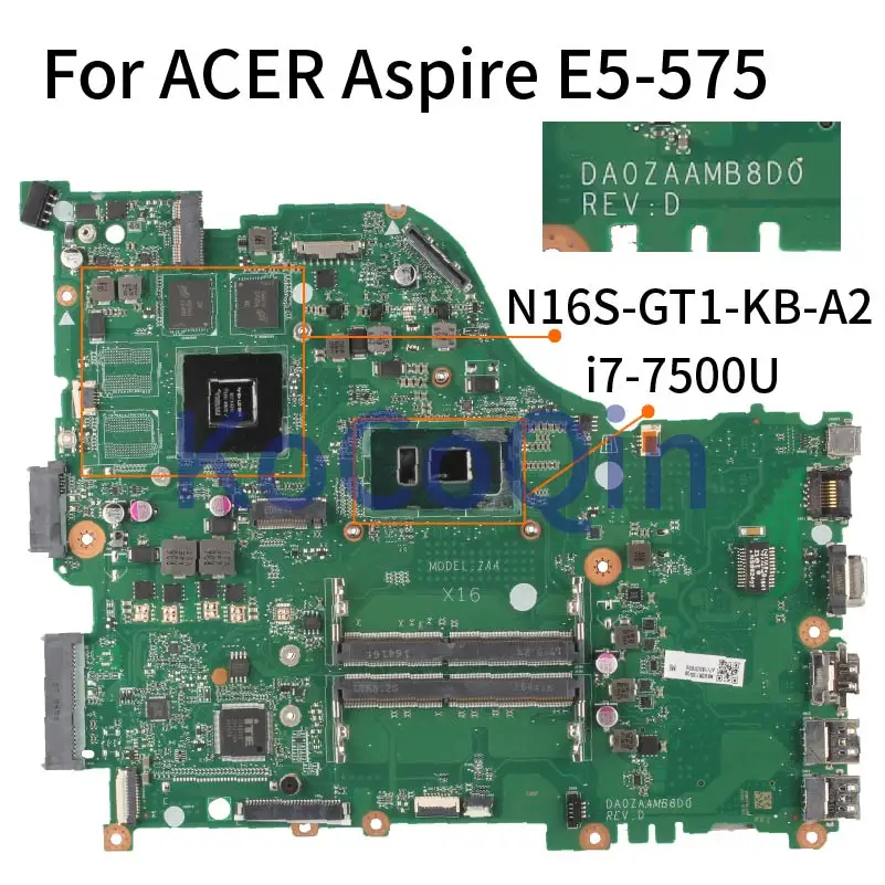 

For ACER Aspire E5-575 E5-575G I7-7500U GT940M Motherboard ZAA X16 DAZAAMB16E0 SR2ZV Laptop Mainboard N16S-GT1-KB-A2 DDR4