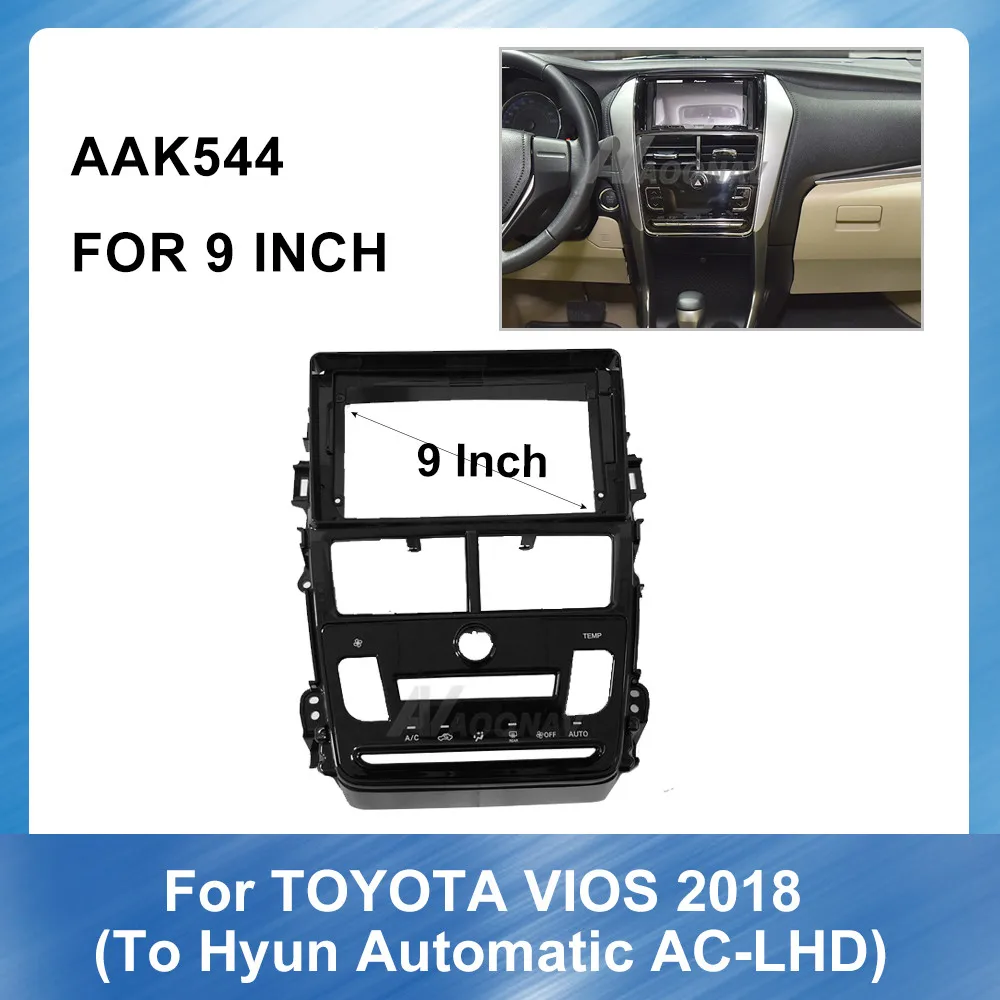 

9 Inch Car Audio Frame For Toyota Vios To Hyun Automatic AC-Leftide 2018 Stereo Panel Dash Mount Trim Installation Kit Frame