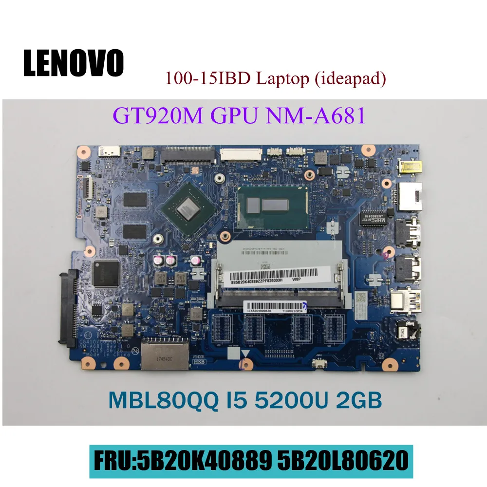 

For Lenovo Ideapad 100-15IBD 100-15IBY B50-50 CG410 CG510 NM-A681 Motherboard i5-5200U GT920M/2GB GPU