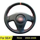 Кожаный чехол рулевого колеса автомобиля для Seat Ibiza 2006 2005 2004, прошитый вручную черный, искусственная кожа, нескользящая, сделай сам