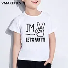 Детская смешная Футболка с принтом I'm 12345 Let's вечерние, летняя футболка для мальчиков и девочек, детский подарок на день рождения, одежда с цифрами