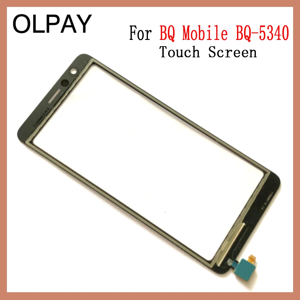 OLPAY 5.34 inch Touch Screen For BQ Mobile BQ-5340 BQ 5340 Touch Screen Digitizer Panel Front Glass Lens Sensor Repair And Tools
