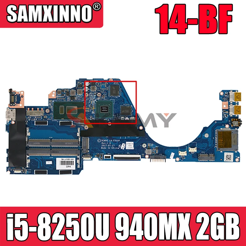 

For HP 14-BF Laptop motherboard With SR3LA i5-8250U CPU 940MX 2GB GPU DCM42 LA-F035P 940760-601 940760-001 MB 100% Tested