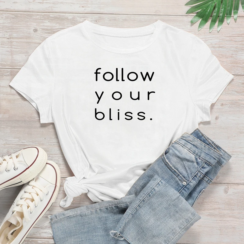 

Женская футболка с надписью Follow Your Bliss, футболки с коротким рукавом и забавным принтом, топы, женские футболки с графическим принтом, рубашка...