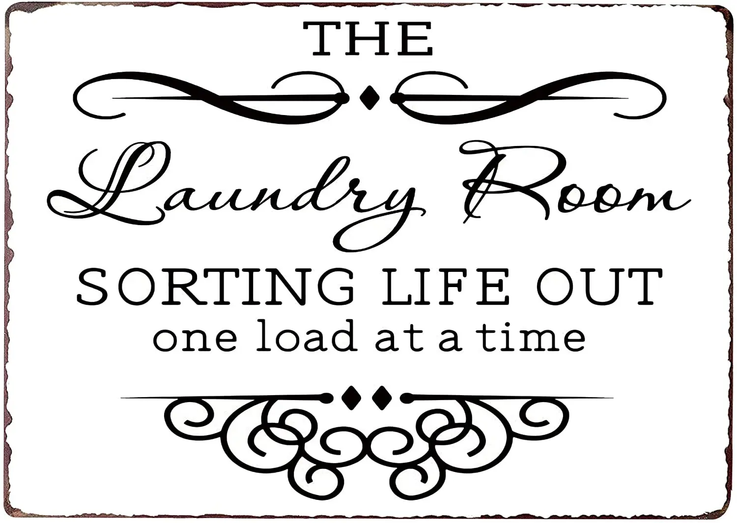 

The Laundry Room Sorting Life Out One Load at a Time Vintage Metal Sign Home Bathroom Wash Room Signs Country Home Decor