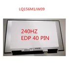 15,6 дюймовый ЖК-экран для ноутбука MSI GS65 Series LQ156M1JW09 NE156FHM-NZ1 LQ156M1JW03 LQ156M1JW08 LQ156M1JW16 240 Гц 1920*1080 40PIN