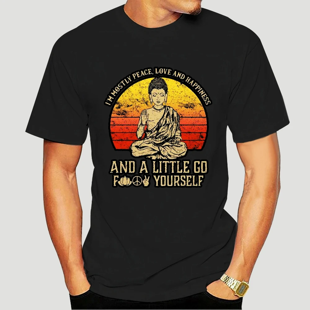 

I'm Mostly Peace Love Happiness Retro Buddha Namaste Yoga T Shirt Zen Master TeeCool Casual pride t shirt men Unisex