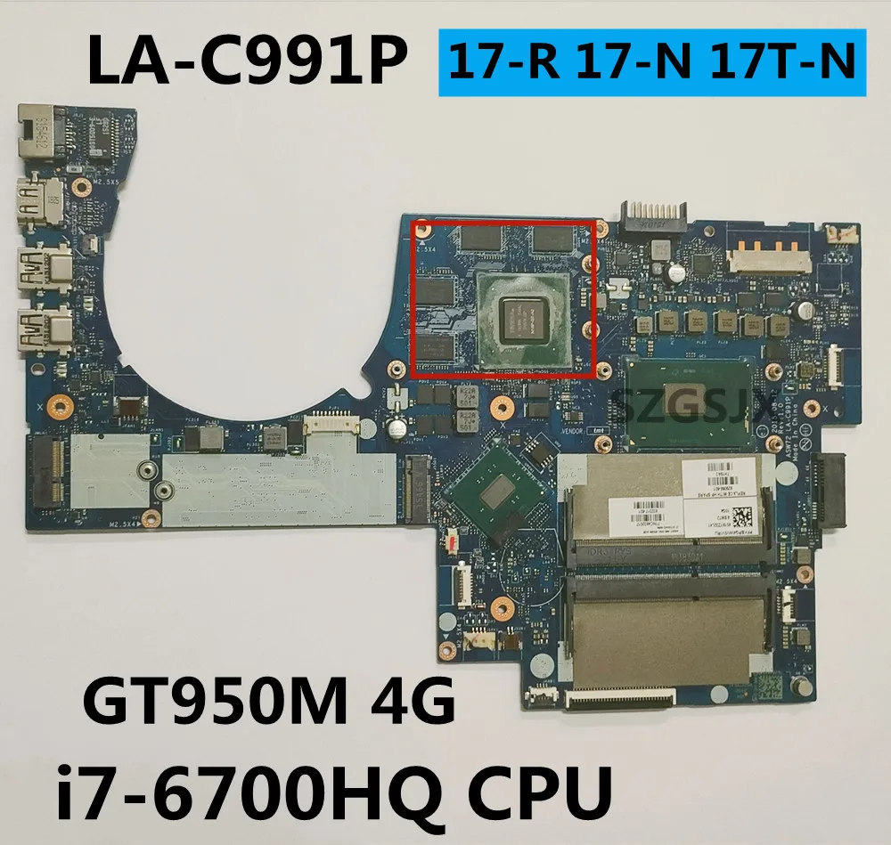 ASW72 LA-C991P для HP ENVY 17-R 17-N 17T-N материнская плата ноутбука SR2FQ i7-6700HQ CPU GT950M 4G 829068-001/601