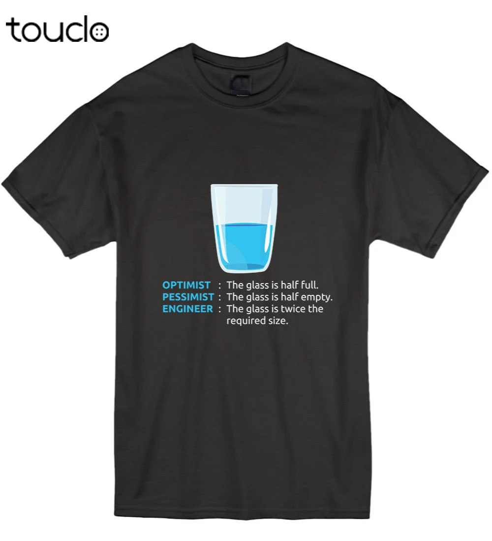 

Tops Optimist Pessimist Engineer Funny Mechanic T-Shirt Tshirt Mensfit Short-Sleeve T Shirt