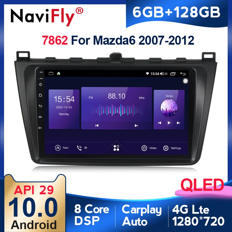 

NaviFly 7862 DSP QLED Screen 1280*720 Android 10 For Mazda 6 2007-2012 Car Radio Multimedia Video Player GPS Navigation Carplay