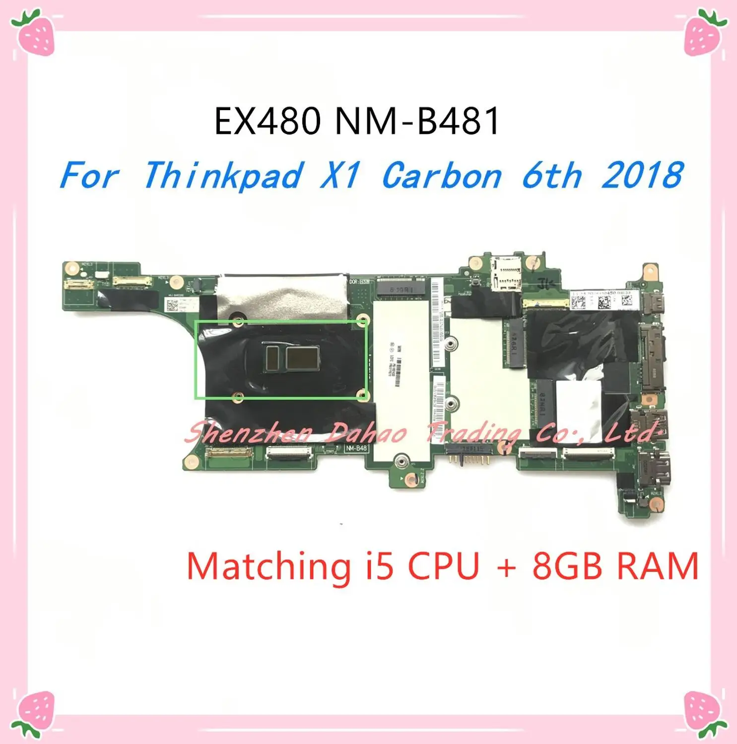 EX480 NM B481 для LENOVO thinkpad X1 Carbon 6 го поколения 2018 материнская плата ноутбука CPU: I5 CPU RAM: 8GB