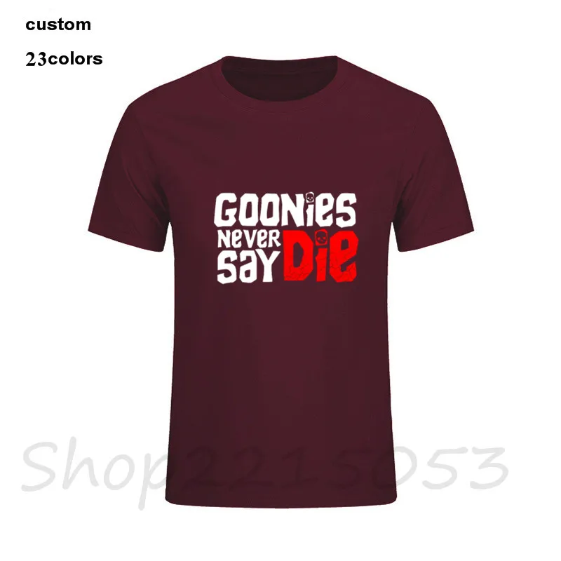 Забавные мужские футболки с коротким рукавом и буквенным принтом Goonies Never Say Die