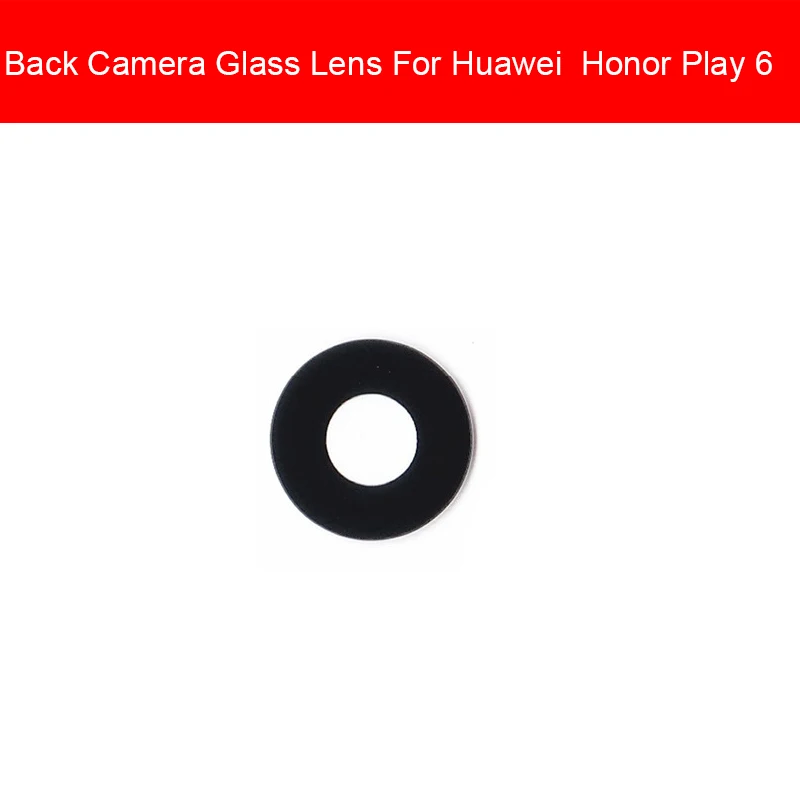 Honor Play 6 Задняя камера со стеклянным объективом для huawei Honor 5A 5C 5X 6A 6X 7A 7C 7X Honor Play 6 7 стеклянная крышка объектива с клеевым клеем - Цвет: Honor Play 6