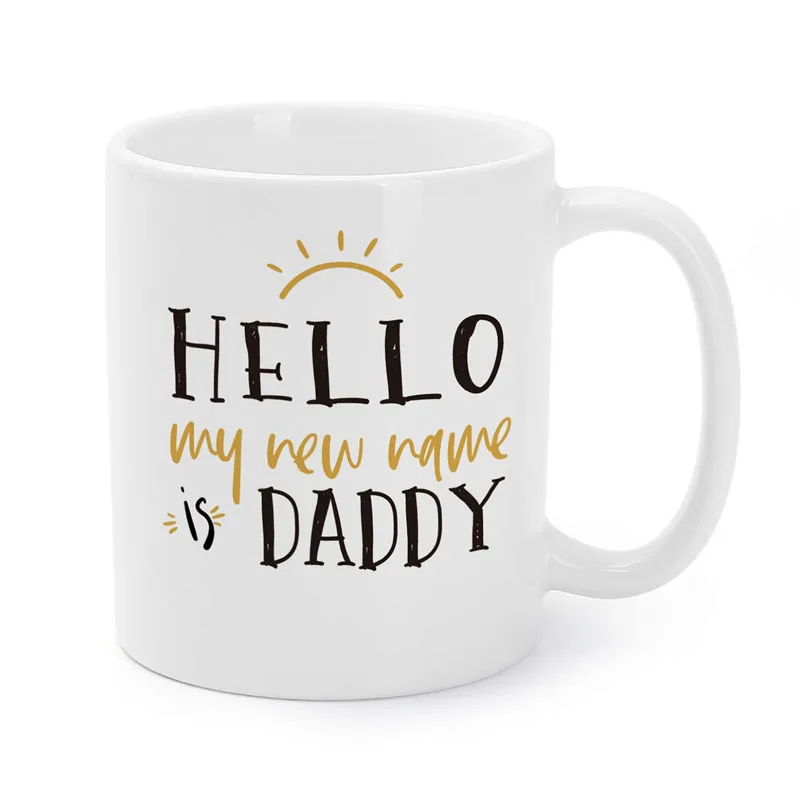 День отца кружка на день рождения подарки кляп для DAD to be Hello мое новое имя папа