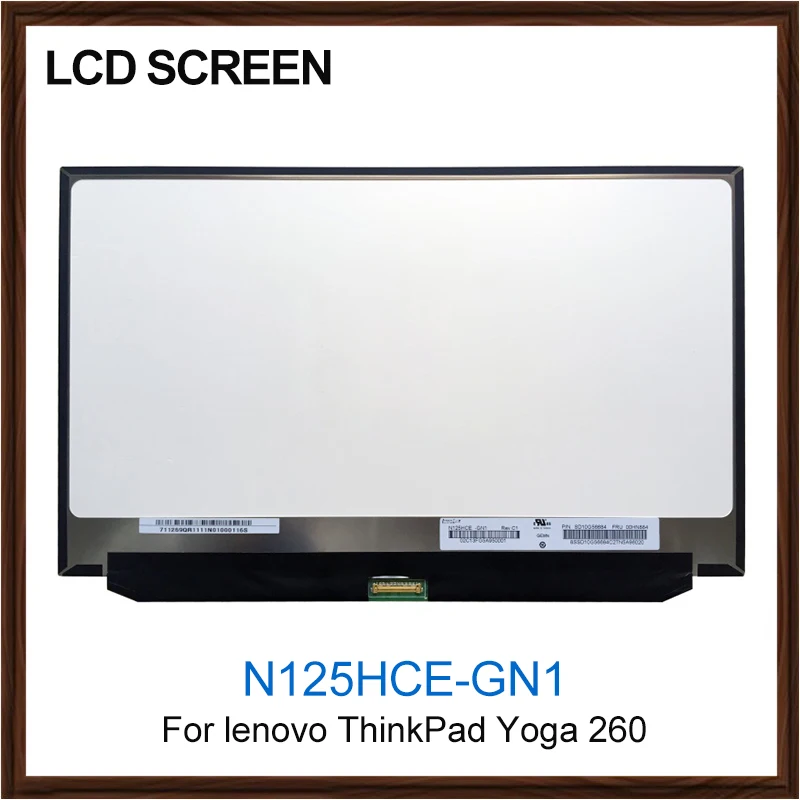 

Original LCD Screen N125HCE-GN1 For lenovo ThinkPad Yoga 260 12.5" 1920*1080 lcd Digitizer Screen Display N125HCE GN1