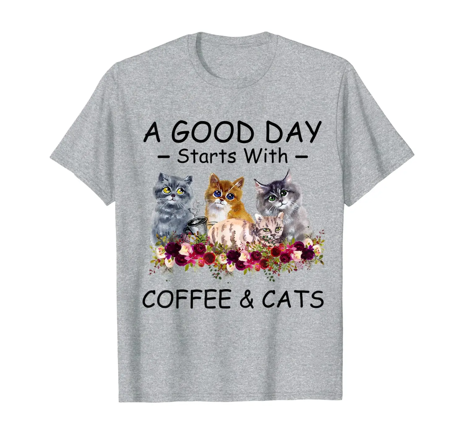 

A Good Day Starts With Coffee And Cats Funny Cute T-Shirt