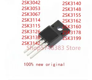 10PCS 2SK3042 2SK3053 2SK3067 2SK3114 2SK3115 2SK3126 2SK3130 2SK3142 2SK3140 2SK3148 2SK3155 2SK3162 2SK3160 2SK3178 2SK3199