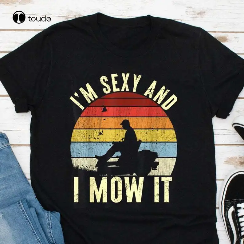 

Lawn Mowing Shirt, Landscaping Shirt Im Sexy And I Mow It T-Shirt For Landscaper, Gardening Shirt, Mowing Lawn, Fathers Day Gift