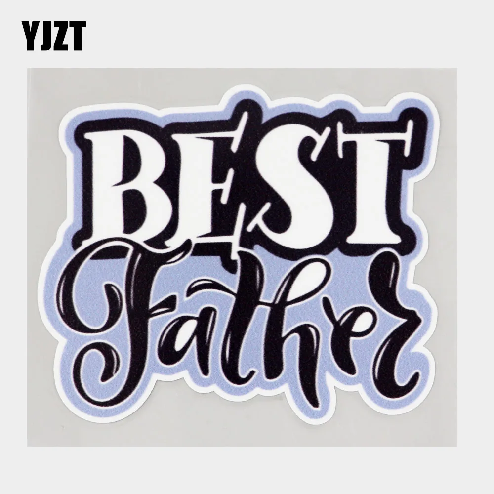 

YJZT, 13,5 см × 11,1 см, креативная Водонепроницаемая наклейка Best Father, ПВХ автомобильная наклейка 11C-0109