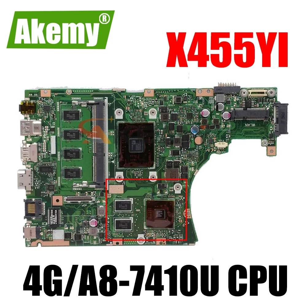 

Akemy X455YI MAIN_BD._ 4G/A8-7410U материнская плата с процессором для ноутбука для Asus X455YI X455Y X455DG X455D материнская плата 100% тесты Ok
