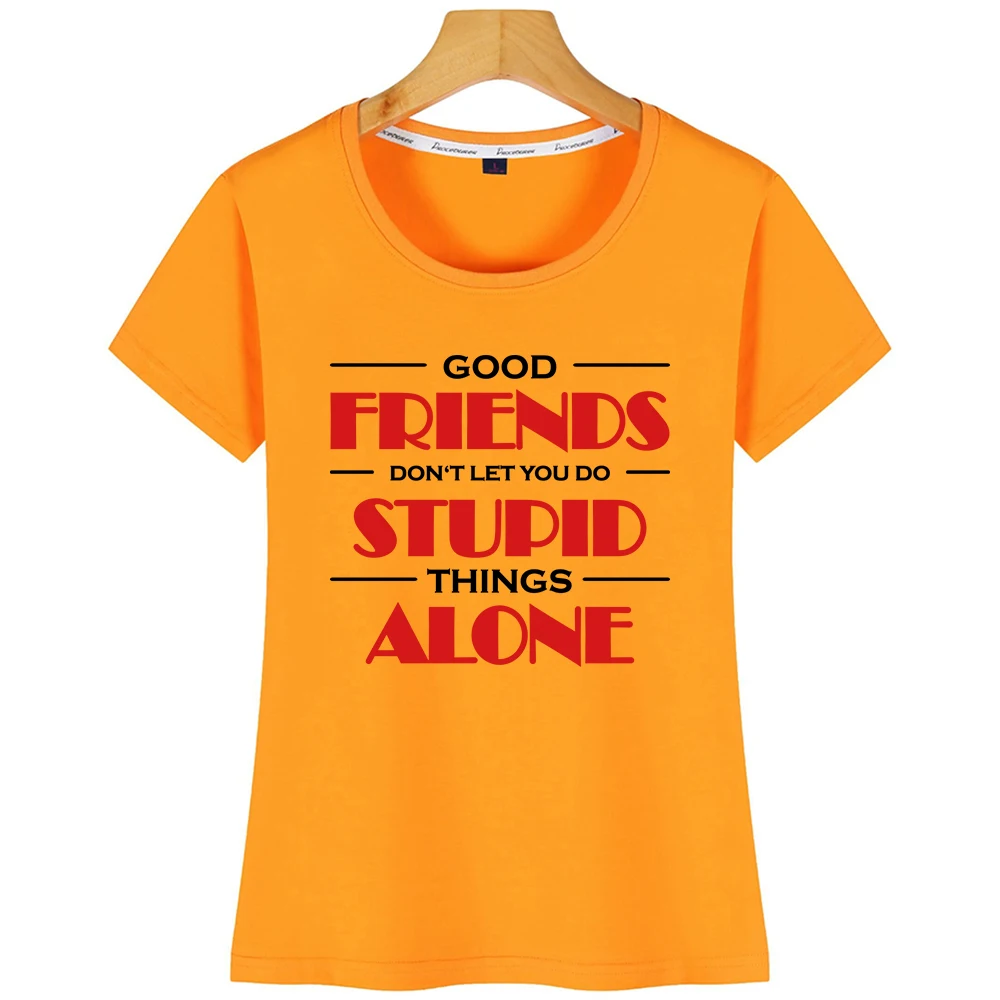 Топы Футболка для женщин хорошие друзья не позволяют вам делать тупые вещи один