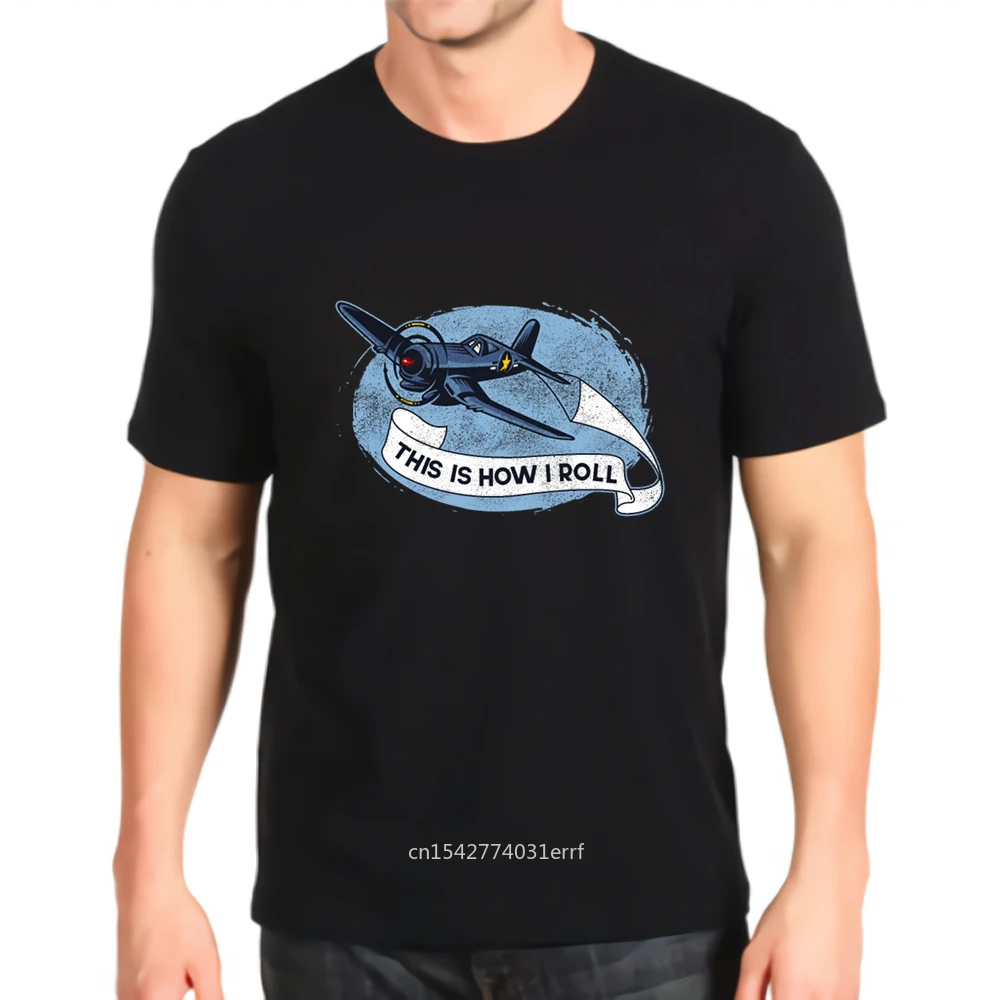 

New T-shirt O-neck Print This Is How I Roll Classic Airplane Aviation Short-sleeved Daily Mens Custom Made Fashion Top