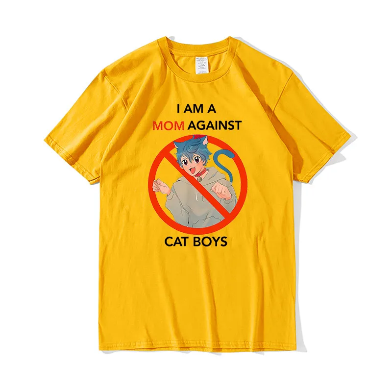 

I Am A Mom Against Cat Boys Unisex kawaii T-Shirt men women Funny Anime Adult cute Classic T-shirt Men 100 cotton womens top