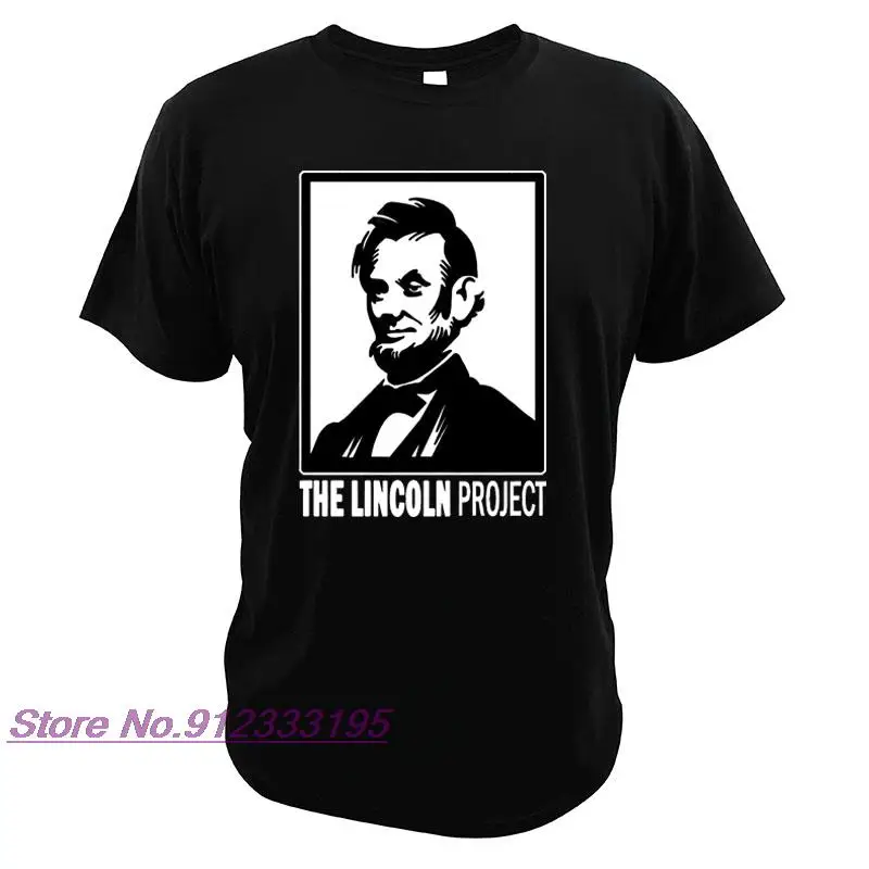 

The Lincoln Project T Shirt American Political Action Presidential Election Tshirt 100% Cotton Soft High Quality Tee Tops