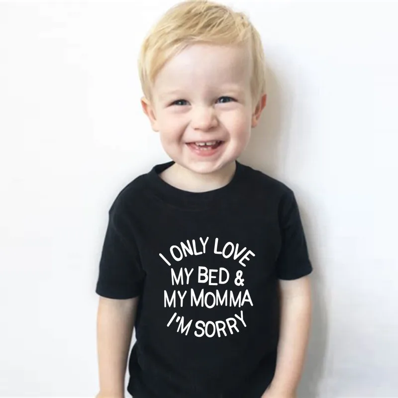 Футболка с надписью I Only Love My Bed and Momma хлопковые детские рубашки буквенным принтом