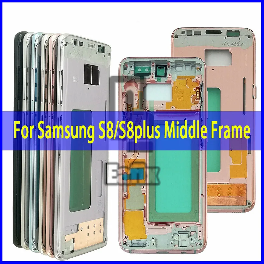 

For Samsung galaxy S8 plus G955 S8 G950 Middle Frame Midplate Bezel Chassis Housing Parts free tools for reparing & Adhesive