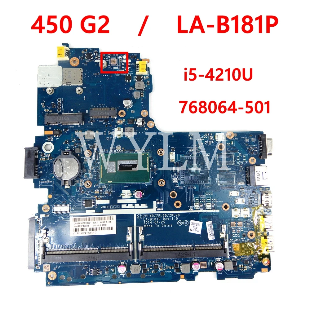 

ZPL40/ZPL50/ZPL70 LA-B181P i5-4210U CPU Notebook Mainboard For HP Probook 450 G2 768064-501 Laptop Motherboard 100% Tested OK