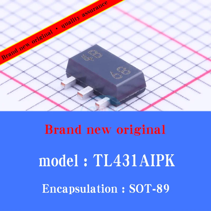 

50/PCS Lot New original TL431AIPK TL431 SOT-89 silk screen 4B voltage reference voltage regulator IC chip