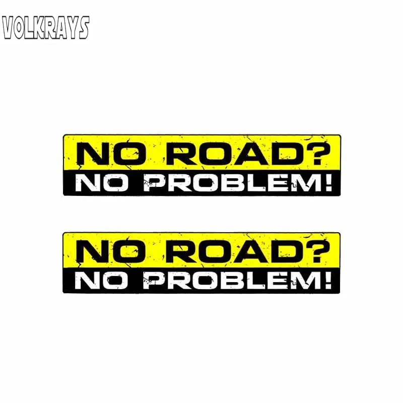 

Volkrays 2 X Creative Car Sticker Warning No Road No Problem Accessories Reflective Waterproof Sunscreen Vinyl Decal,2cm*14cm