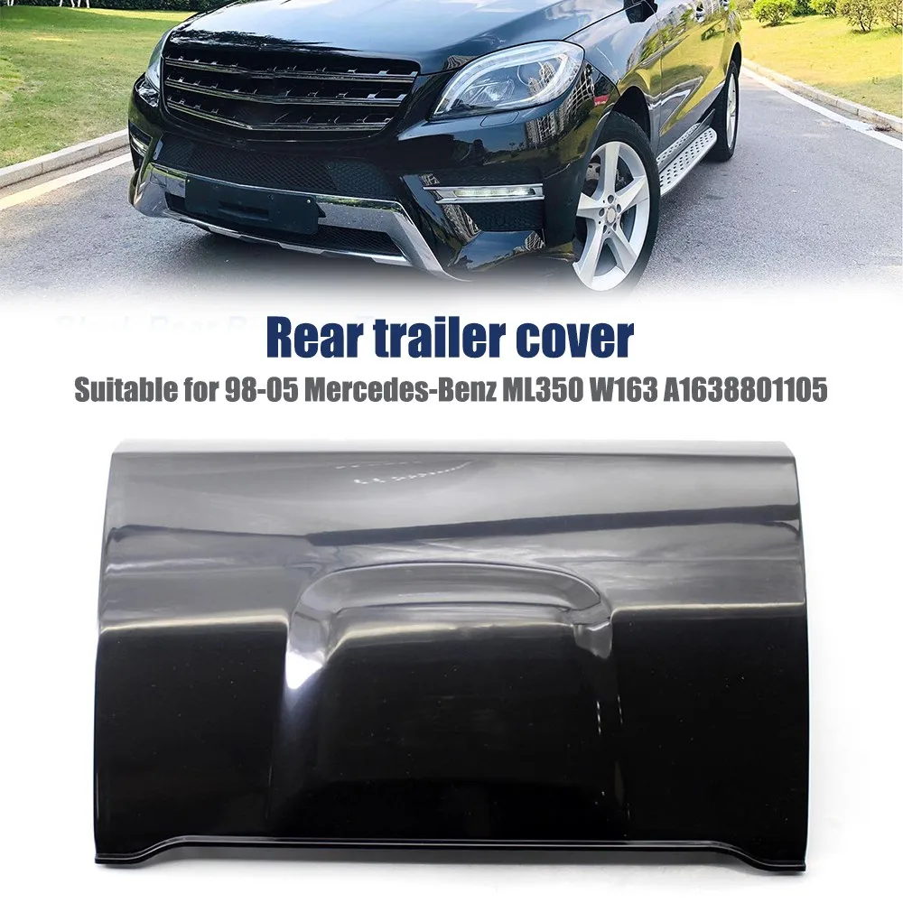 

Auto Car Rear Bumper Cover Rear Trailer Cap Replacement Tow Vehicle Hook Cover For Benz ML350 W163 1998-2005 Car Accessories
