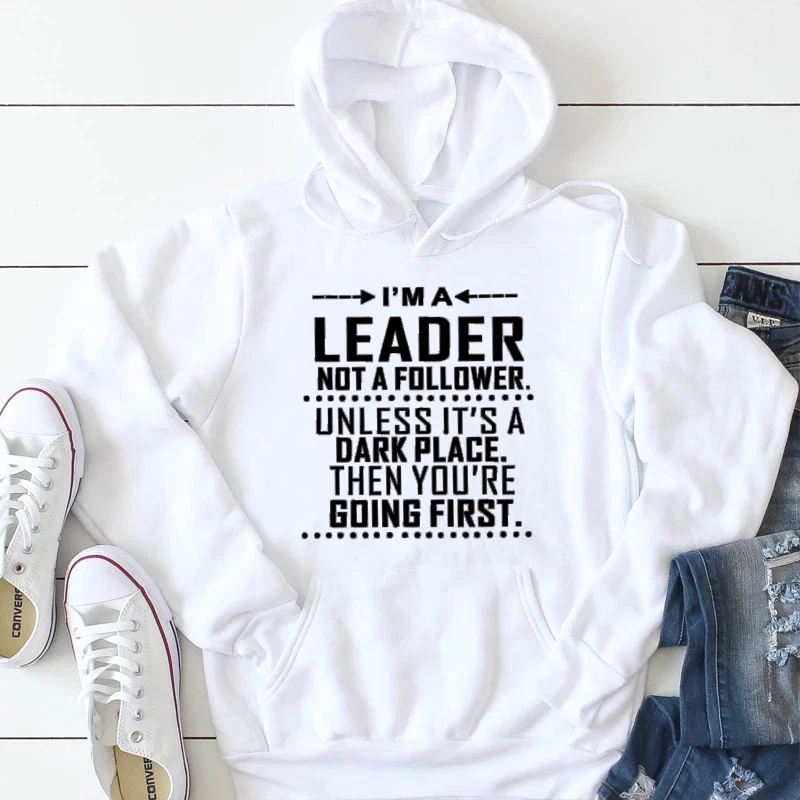 

I am a leader not a follower hoodies women fashion pure casual funny slogan tumblr party hipster young quote pullover top- L216