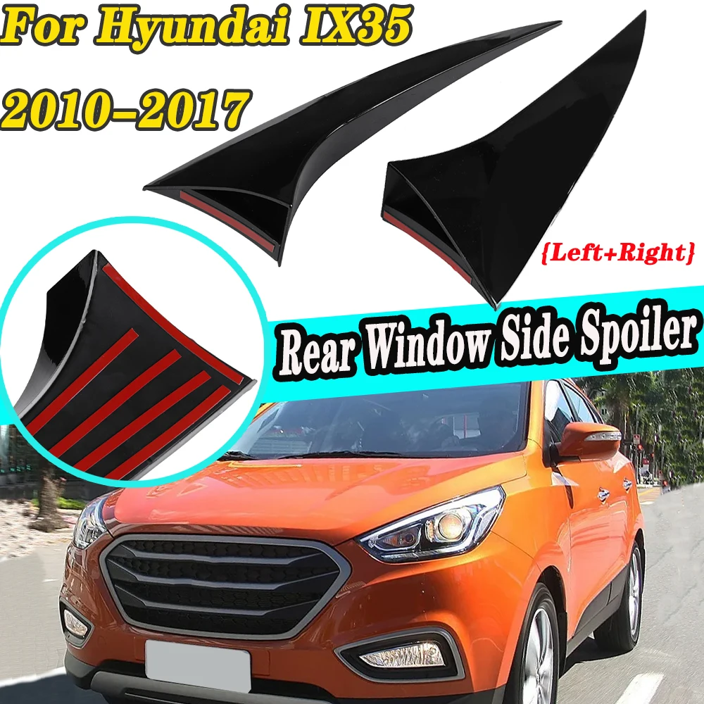 

1 пара вертикальный задний боковой окно утюжок спойлер воздушный сплиттер для Hyundai IX35 2010 2011 2012 2013 2014 2016 2017 левый + правый