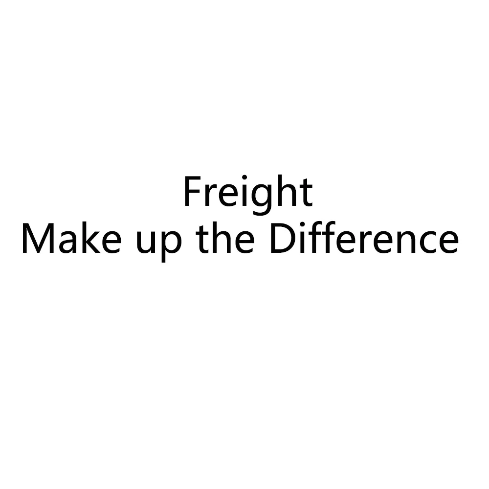 

Freight make up the difference