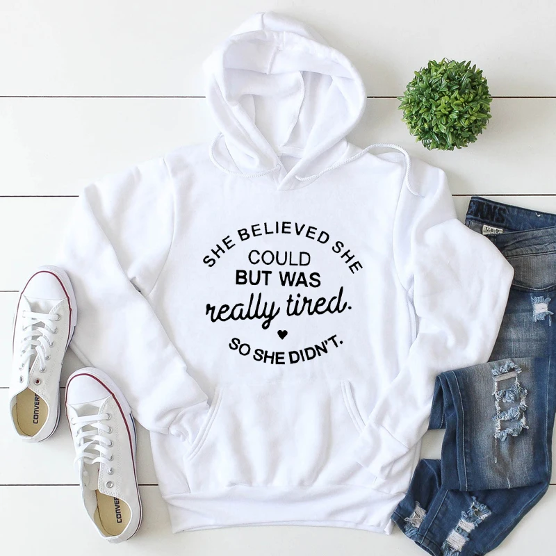 

Она верила, что она может, но была действительно устала, так что она не стала толстовкой, Саркастические пуловеры для мам, повседневный женск...