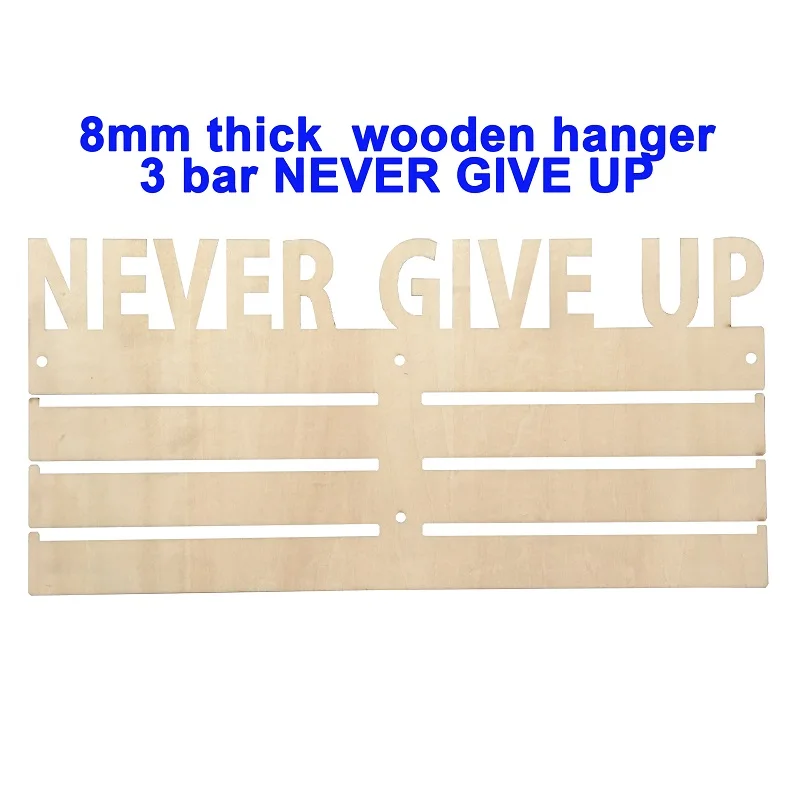 Вешалка для медалей - Цвет: Wooden Never Give Up