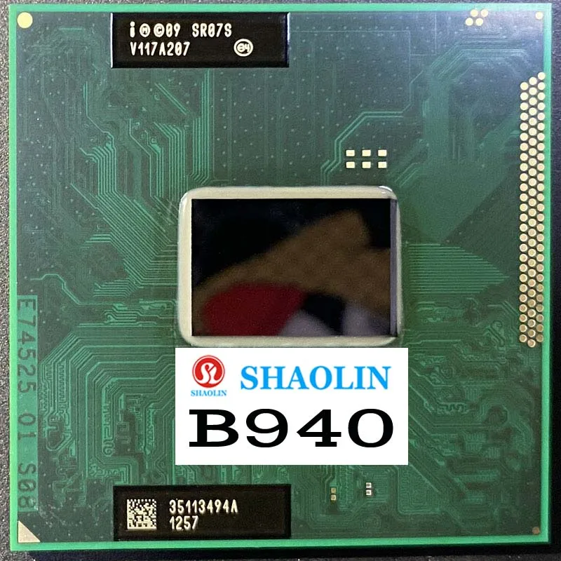 

B940 SR07S 2.0 GHz Dual-Core Dual-Thread CPU Processor 2M 35W Socket G2 / rPGA988B Original SHAOLIN Official Version